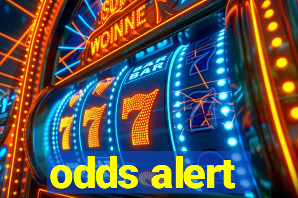 odds alert